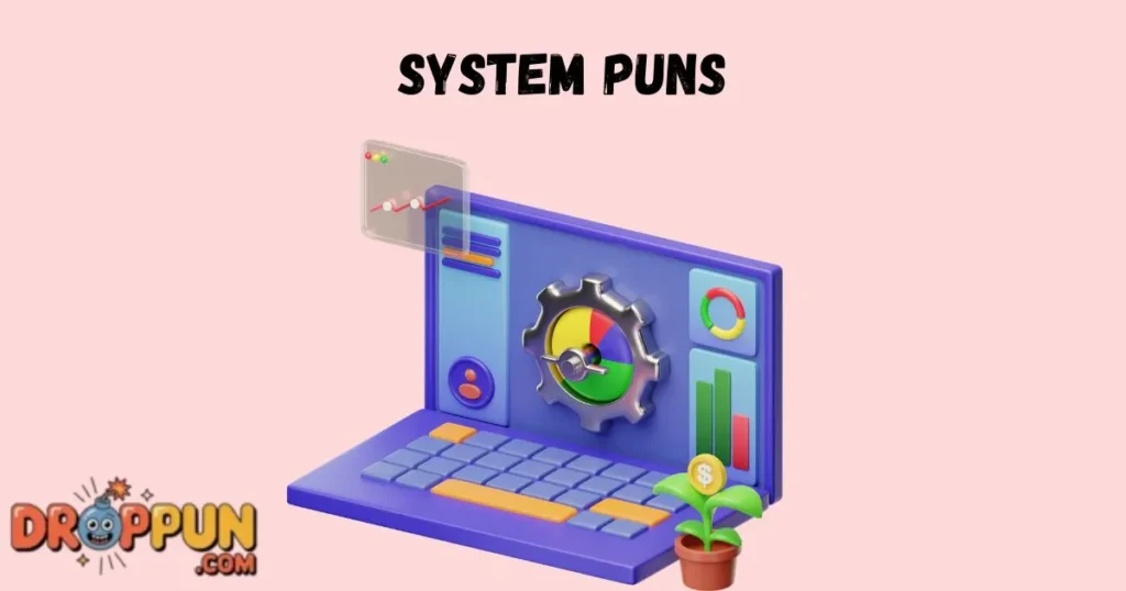 System Puns