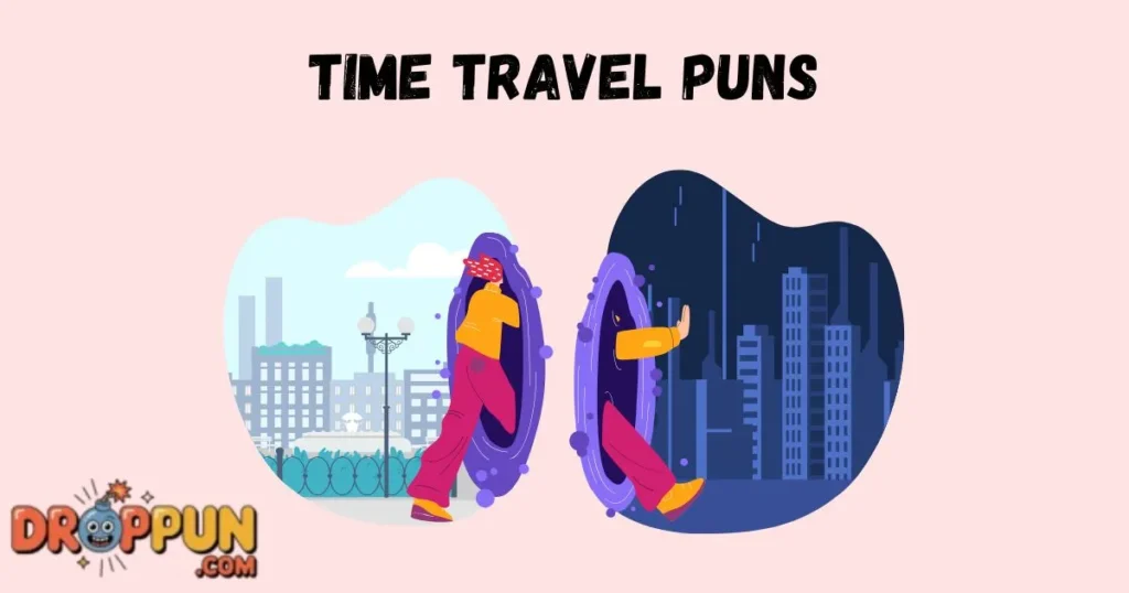 Time Travel Puns