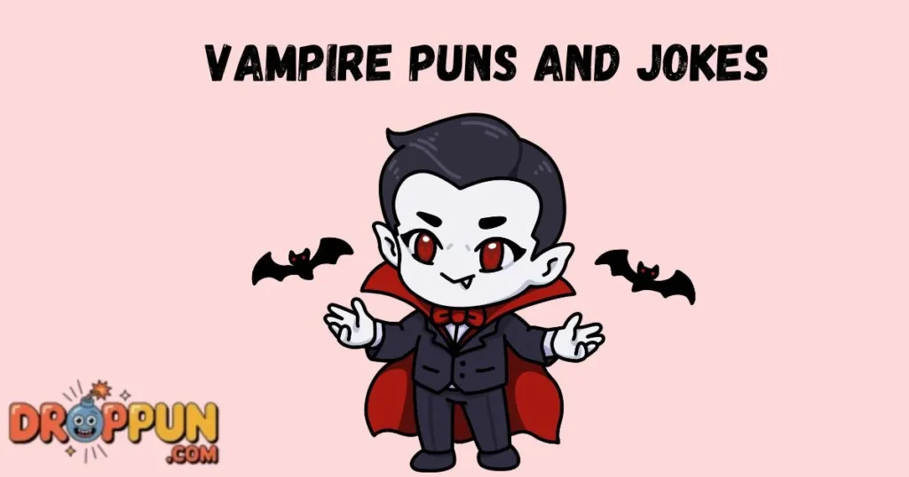 Vampire Puns And Jokes