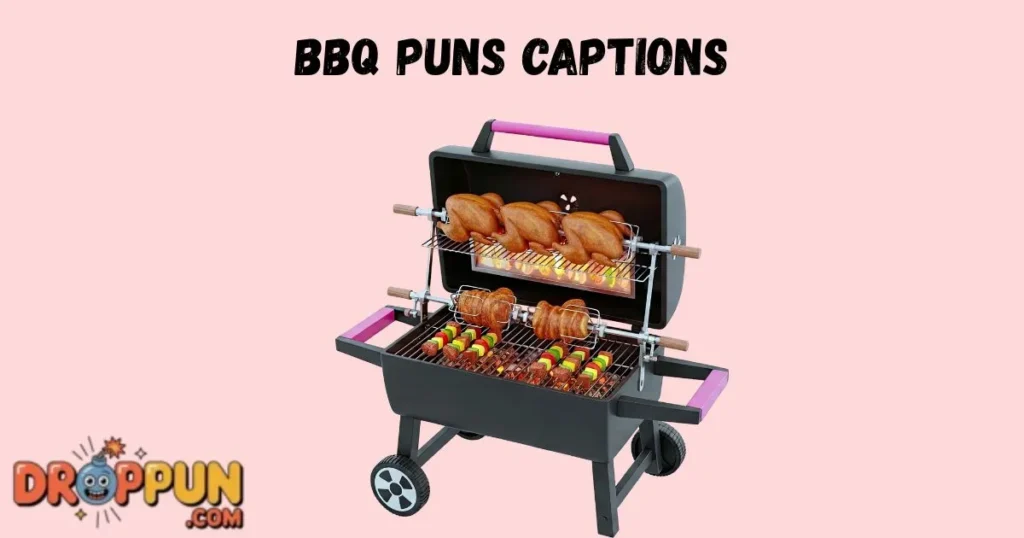 Bbq Puns Captions