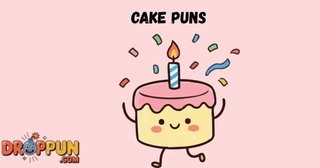 Cake Puns