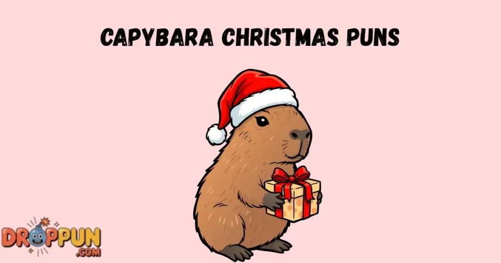 Capybara Christmas Puns