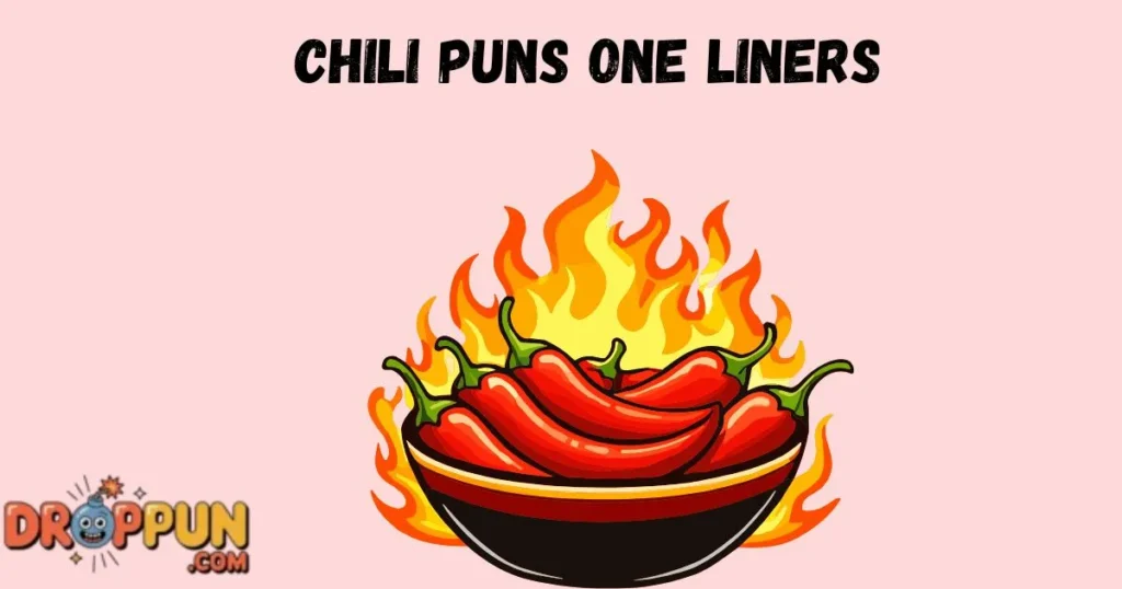 Chili Puns One Liners