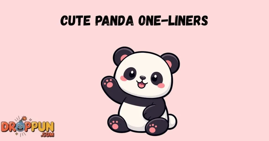Cute Panda One Liners