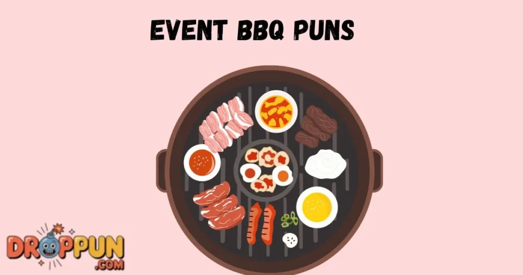 Event Bbq Puns