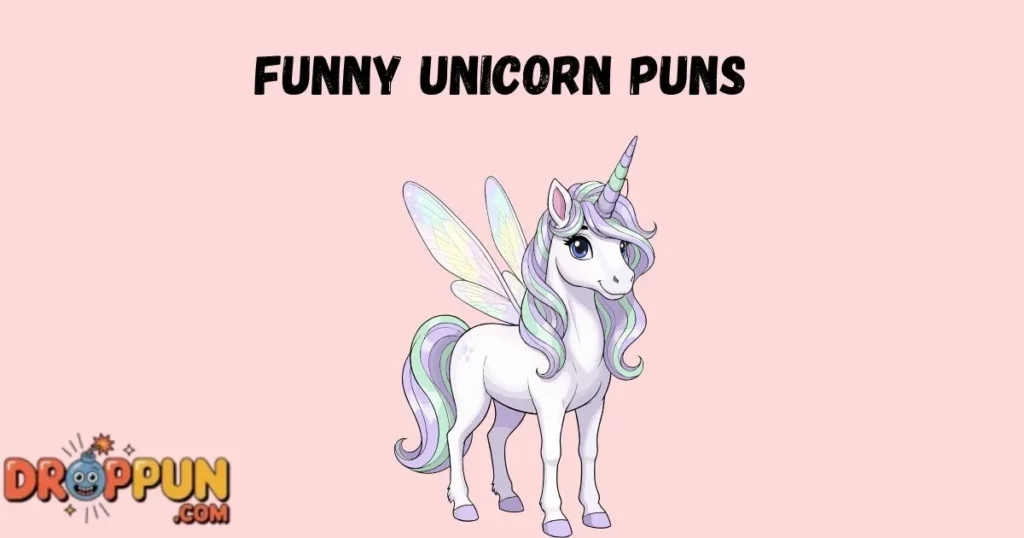 Funny Unicorn Puns
