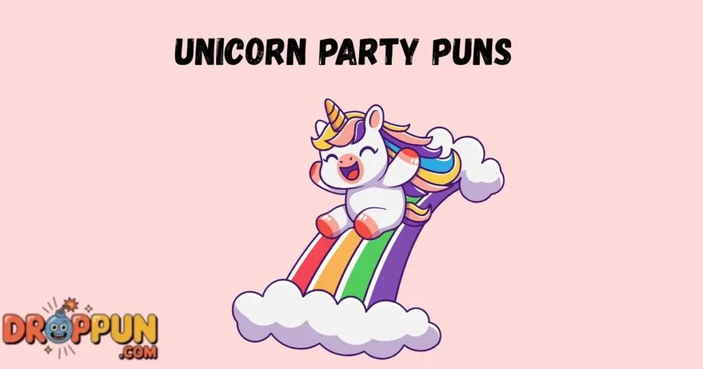 Unicorn Party Puns