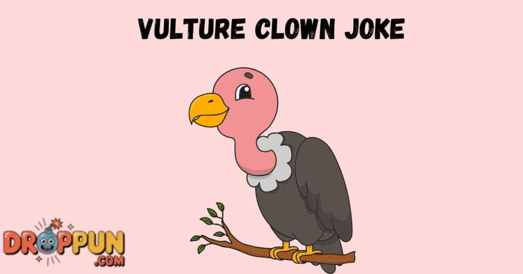 Vulture Clown Joke
