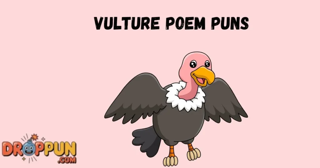 Vulture Poem Puns