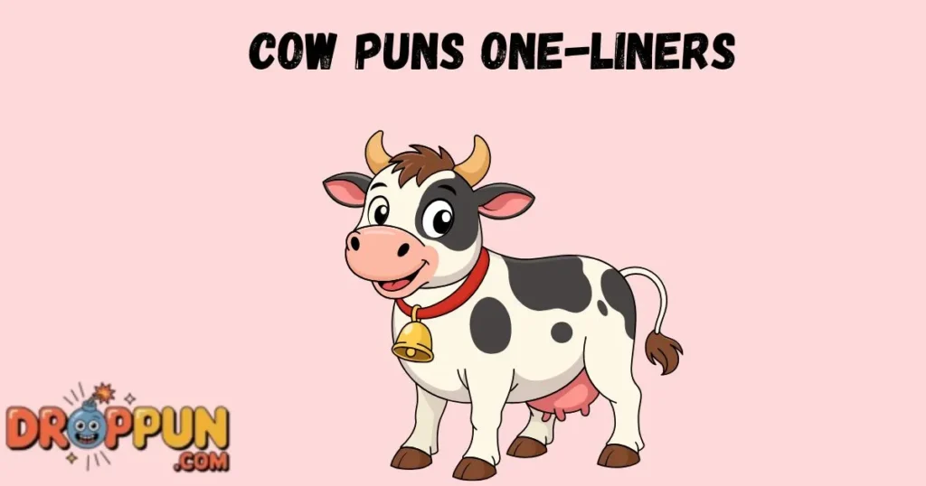 Cow Puns One Liners