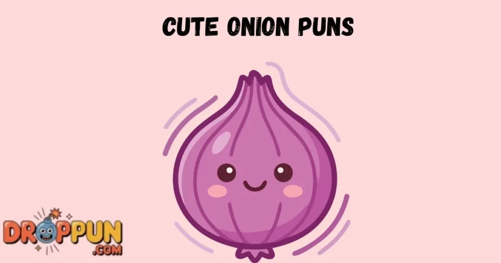 Cute Onion Puns