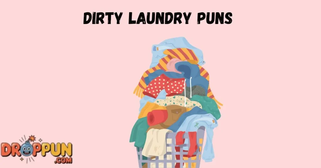 Dirty Laundry Puns