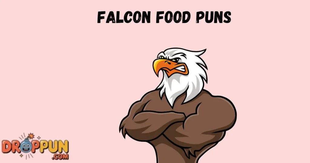 Falcon Food Puns