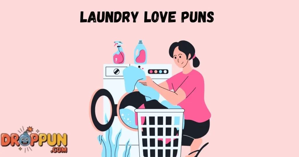 Laundry Love Puns