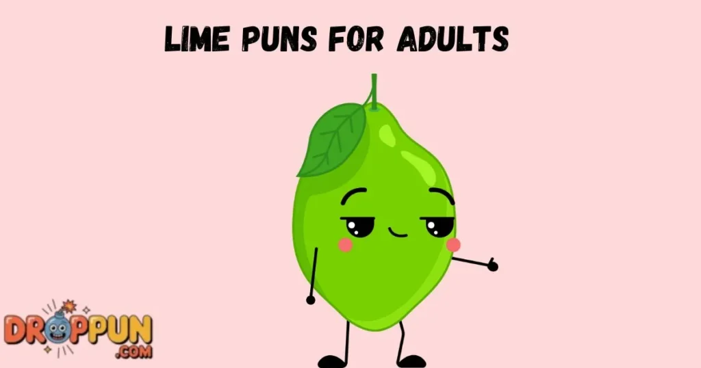 Lime Puns For Adults