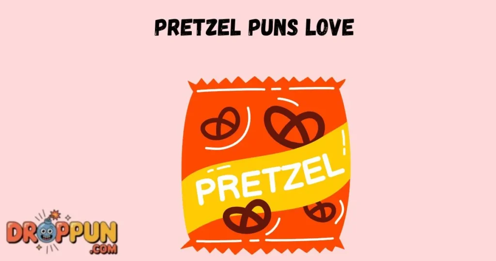 Pretzel Puns Love