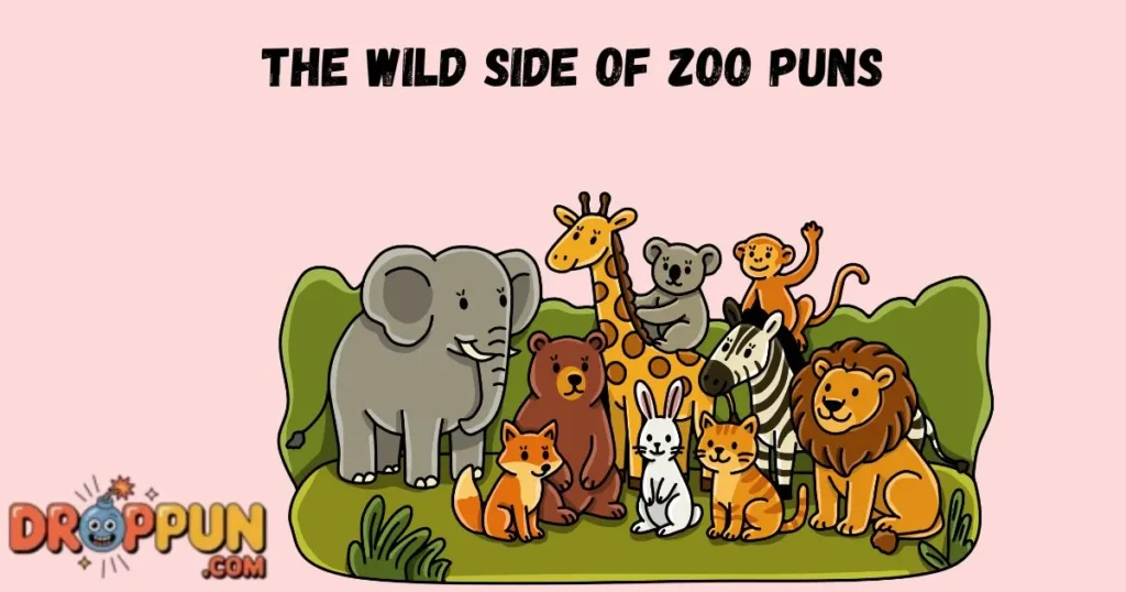The Wild Side Of Zoo Puns