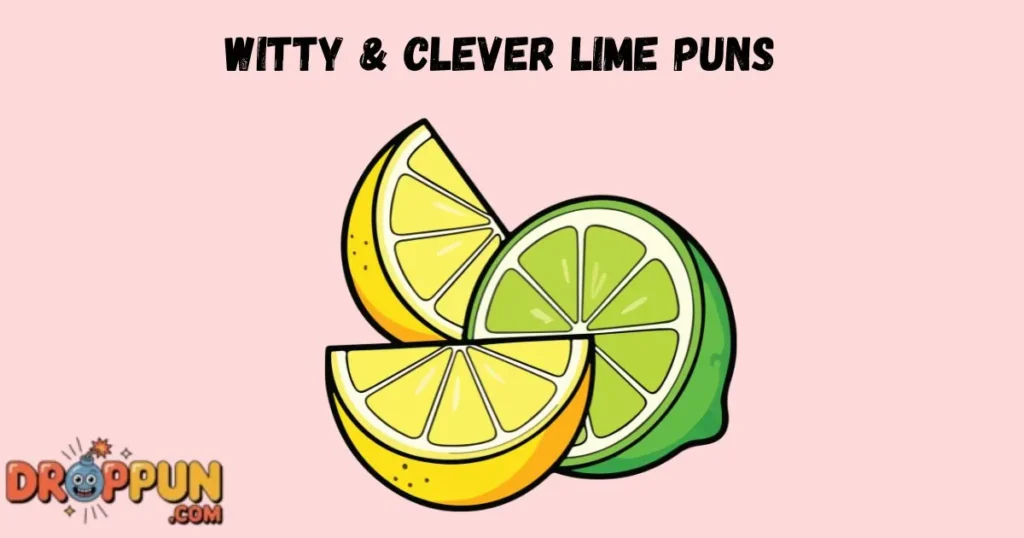 Witty And Clever Lime Puns