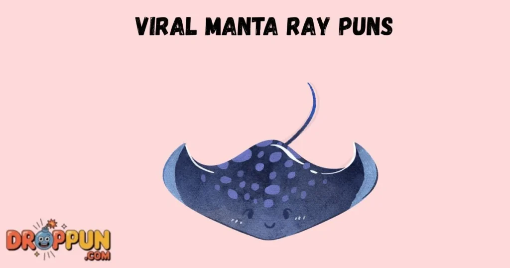 Viral Manta Ray Puns