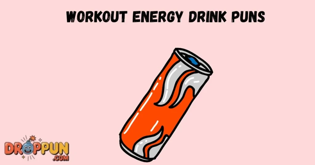 Workout Energy Drink Puns