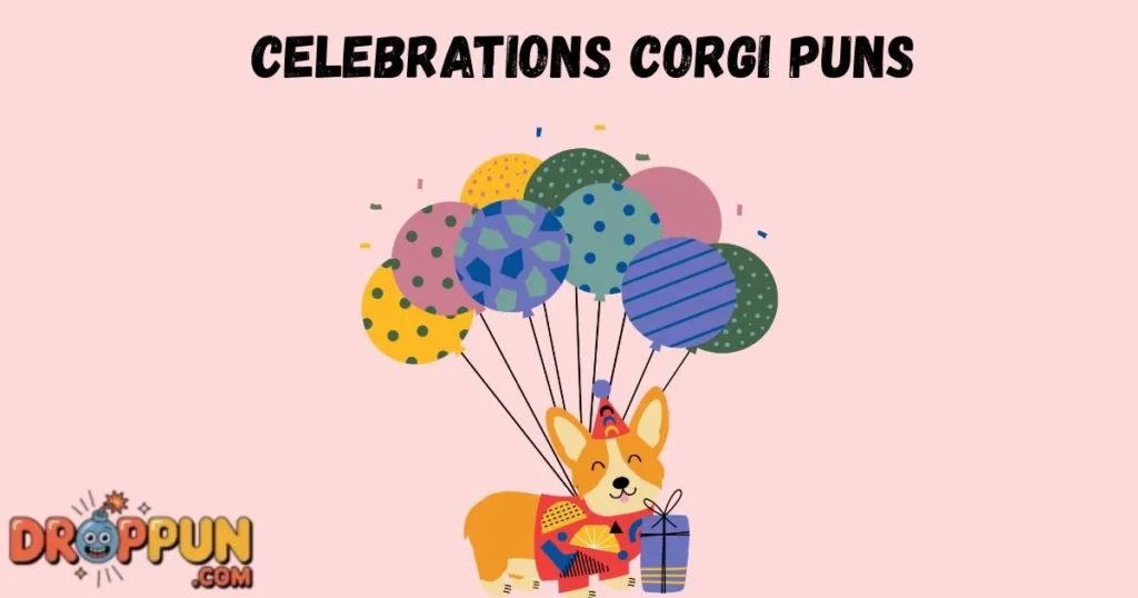 Celebrations Corgi Puns