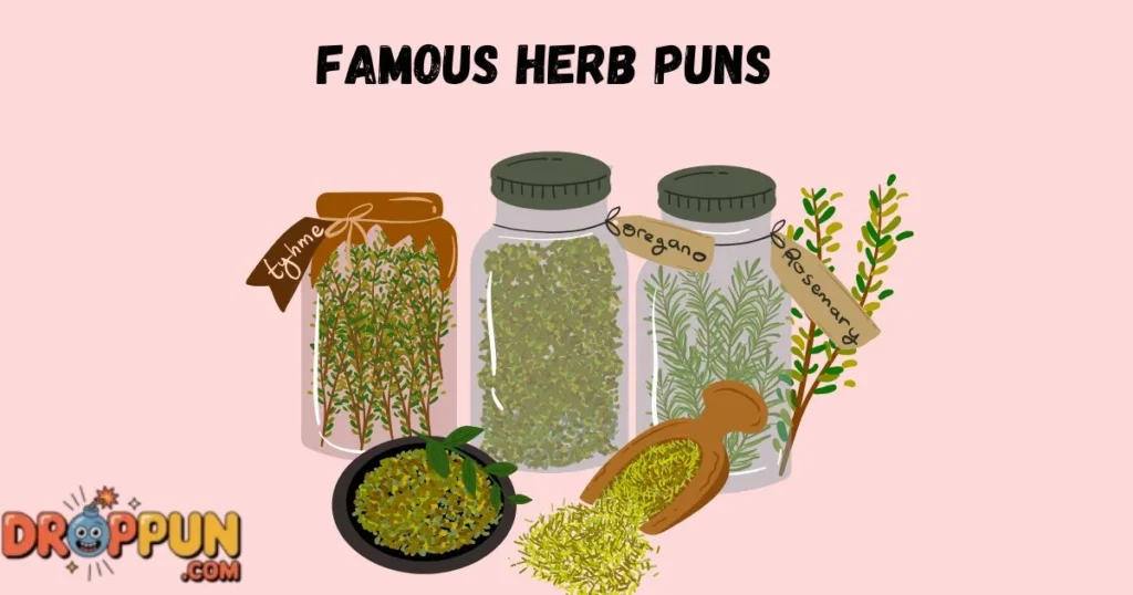 Famous Herb Puns
