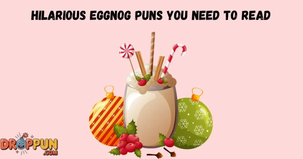 Hilarious Eggnog Puns You Need To Read