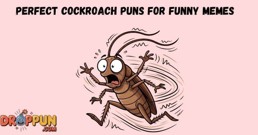 Perfect Cockroach Puns For Funny Memes