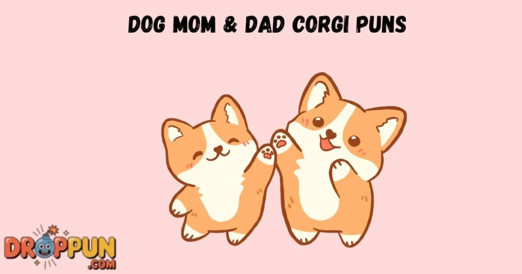 Tail And Butt Corgi Puns